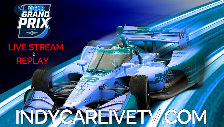 GMR Grand Prix IndyCar Race Live Stream