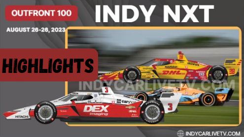 Indy NXT Outfront 100 Grand Prix Race Live Stream 26082023