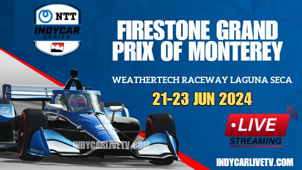 {Monterey GP} IndyCar Race Live Stream 2024 | Full Replay