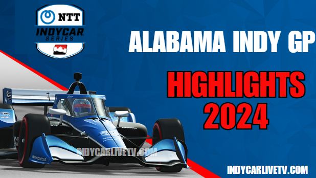 {Alabama Indy GP} IndyCar Race Live Stream 2024 | Full Replay