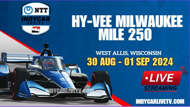 {Milwaukee Mile 250s GP} IndyCar Race 1 Live Stream 2024 | Full Replay